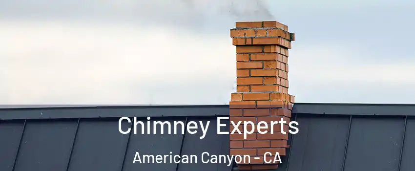  Chimney Experts American Canyon - CA