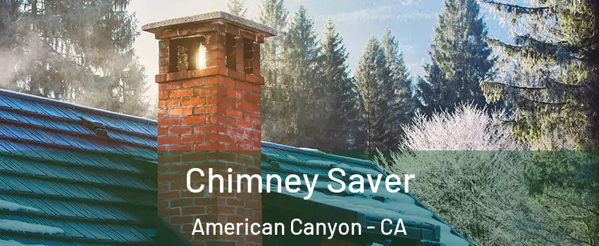  Chimney Saver American Canyon - CA