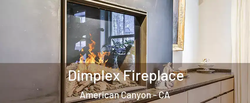  Dimplex Fireplace American Canyon - CA