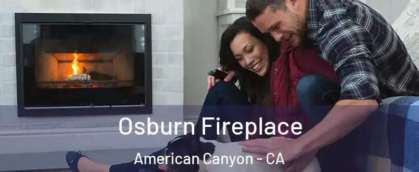  Osburn Fireplace American Canyon - CA
